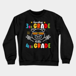 Goodbye 3rd Grade Graduation Hello 4th Grade Last Day Of School Crewneck Sweatshirt